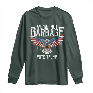 We're Not Garbage Vote Trump Long Sleeve Shirt US Election 2024 Vintage Eagle TS11 Dark Forest Green Print Your Wear