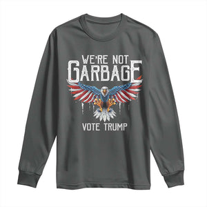 We're Not Garbage Vote Trump Long Sleeve Shirt US Election 2024 Vintage Eagle TS11 Dark Heather Print Your Wear