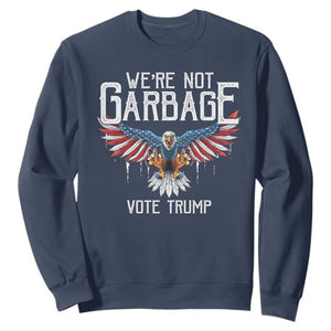 We're Not Garbage Vote Trump Sweatshirt US Election 2024 Vintage Eagle TS11 Navy Print Your Wear