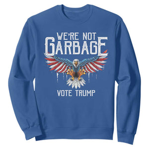 We're Not Garbage Vote Trump Sweatshirt US Election 2024 Vintage Eagle TS11 Royal Blue Print Your Wear