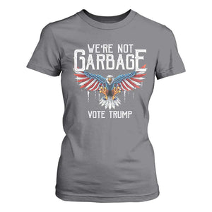 We're Not Garbage Vote Trump T Shirt For Women US Election 2024 Vintage Eagle TS11 Charcoal Print Your Wear