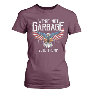 We're Not Garbage Vote Trump T Shirt For Women US Election 2024 Vintage Eagle TS11 Maroon Print Your Wear