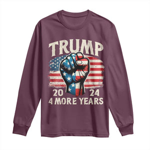 Trump Supporter Long Sleeve Shirt Trump 2024 Four More Years American Flag Hand Fist TS11 Maroon Print Your Wear