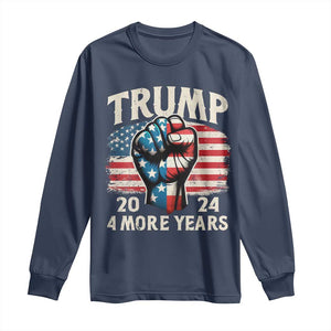 Trump Supporter Long Sleeve Shirt Trump 2024 Four More Years American Flag Hand Fist TS11 Navy Print Your Wear