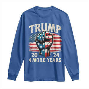 Trump Supporter Long Sleeve Shirt Trump 2024 Four More Years American Flag Hand Fist TS11 Royal Blue Print Your Wear