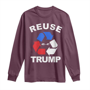 Funny Trump Garbage 2024 Long Sleeve Shirt Reuse Trump 45-47 TS11 Maroon Print Your Wear