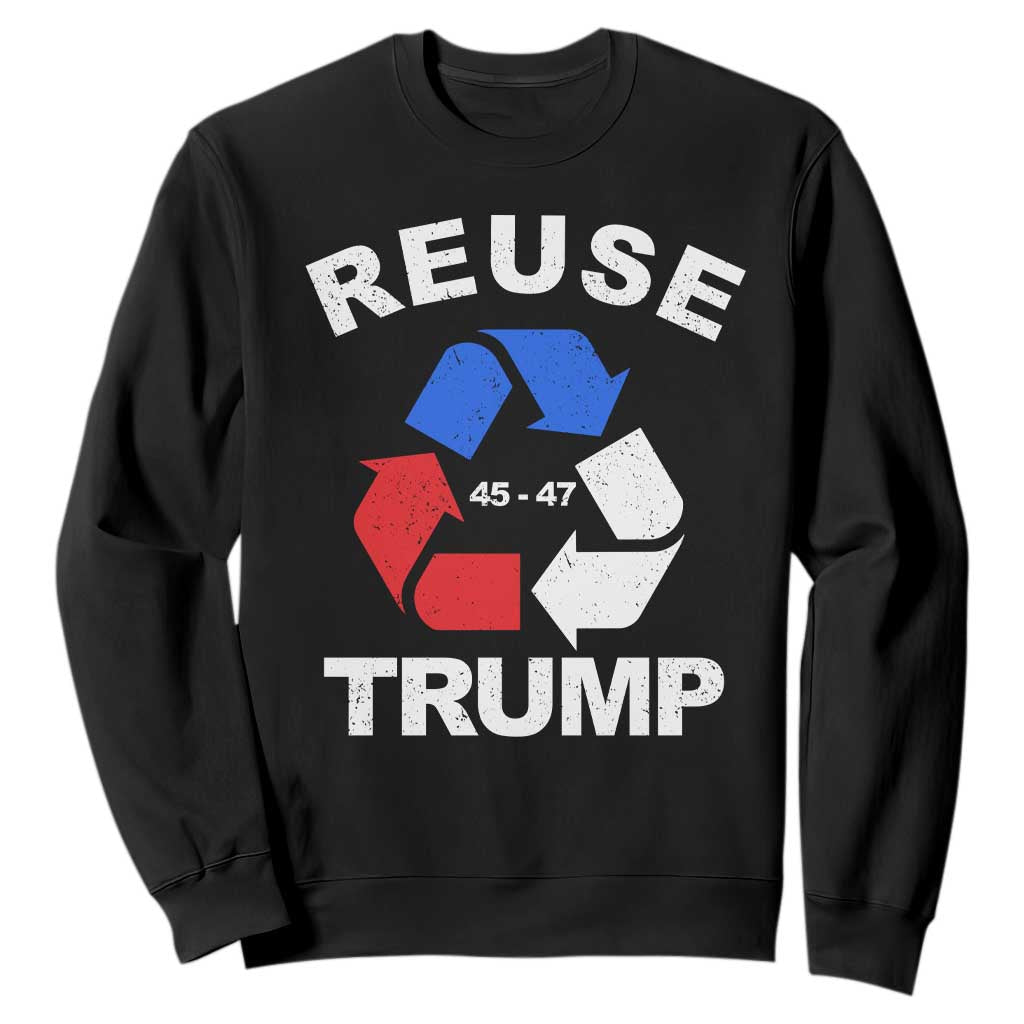 Funny Trump Garbage 2024 Sweatshirt Reuse Trump 45-47 TS11 Black Print Your Wear