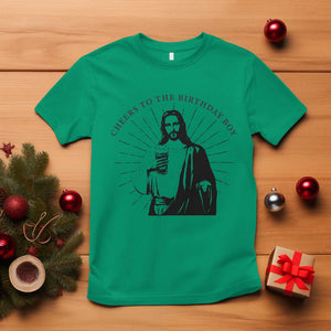 Funny Cheers To The Birthday Boy T Shirt Christmas Christian Faith TS11 Irish Green Print Your Wear