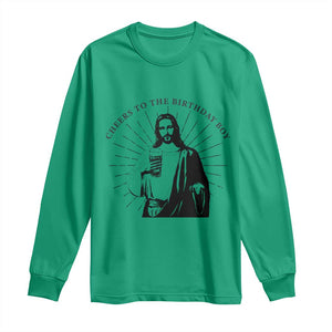 Funny Cheers To The Birthday Boy Long Sleeve Shirt Christmas Christian Faith TS11 Irish Green Print Your Wear