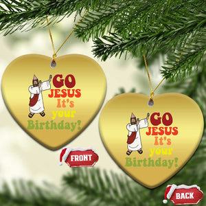 Funny Christian Xmas Christmas Ornament Go Jesus It's Your Birthday TS11 Heart Gold Print Your Wear