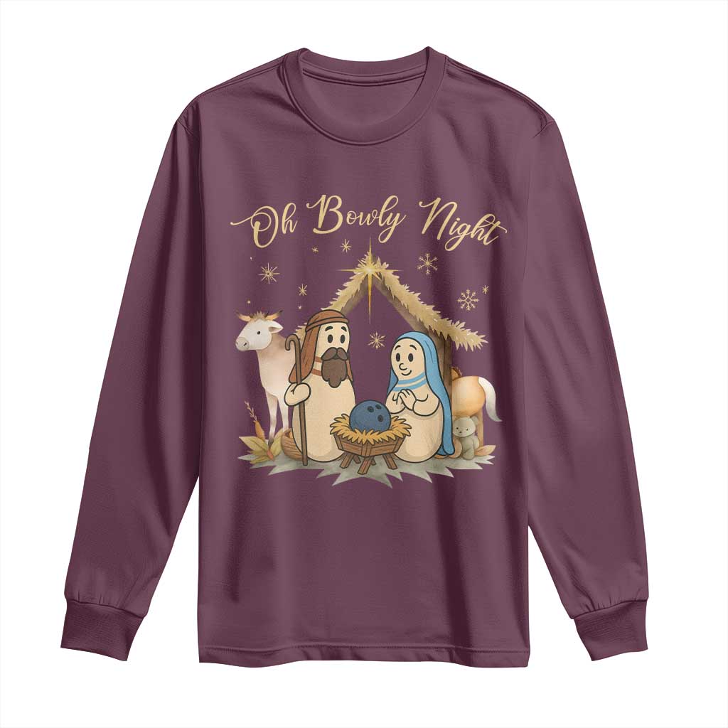 Funny Christmas Bowling Long Sleeve Shirt Oh Bowly Night Nativity Scene Bowling Pins TS11 Maroon Print Your Wear