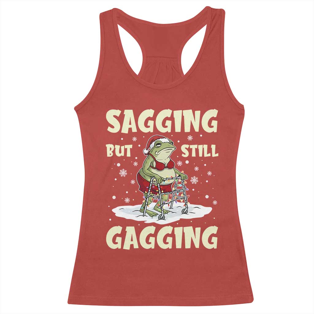 Funny Sagging But Still Gagging Christmas Frog Racerback Tank Top Funny Cringe Meme Gag Humor TS11 Red Print Your Wear