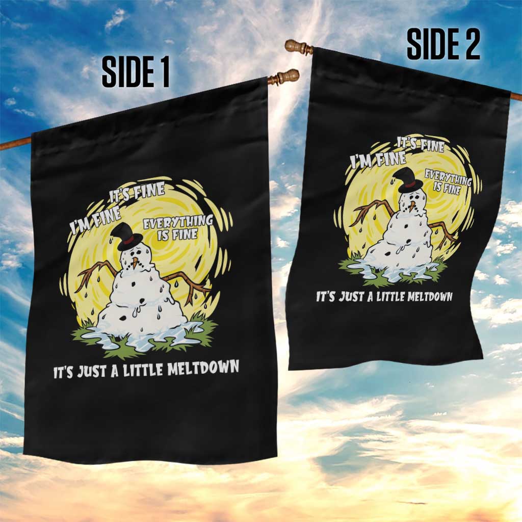 Funny It Is Fine I Am Fine Everything Is Fine Its Just A Little Meltdown Garden Flag Christmas Snowman TS11 Print Your Wear