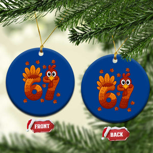 67 Thanksgiving Ceramic Ornament Funny Turkey Thanksgiving Six Seven Meme TS11 1pc Blue Print Your Wear