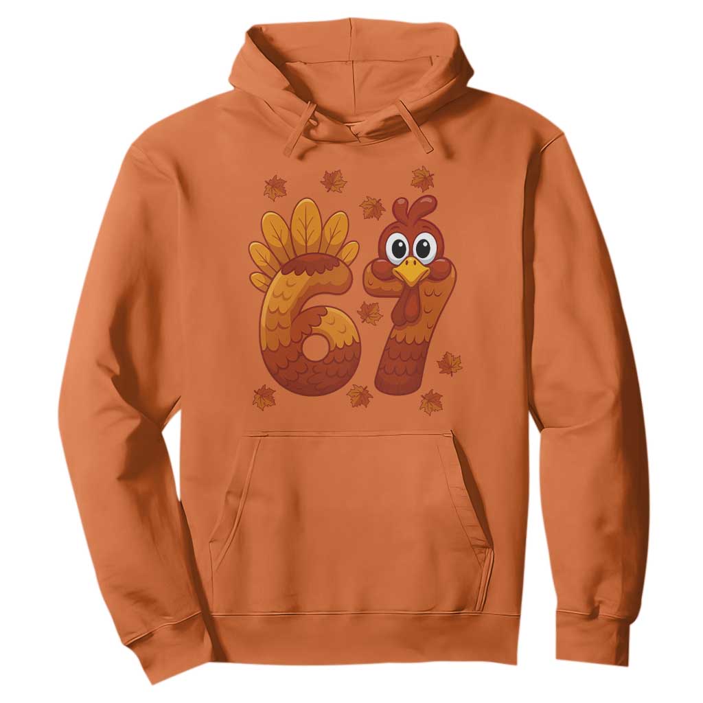 67 Thanksgiving Hoodie Funny Turkey Thanksgiving Six Seven Meme TS11 Orange Print Your Wear