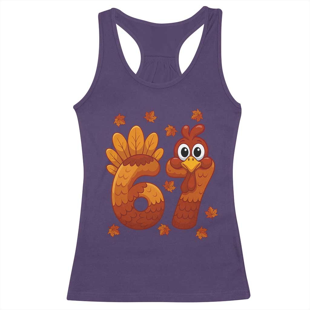 67 Thanksgiving Racerback Tank Top Funny Turkey Thanksgiving Six Seven Meme TS11 Purple Print Your Wear