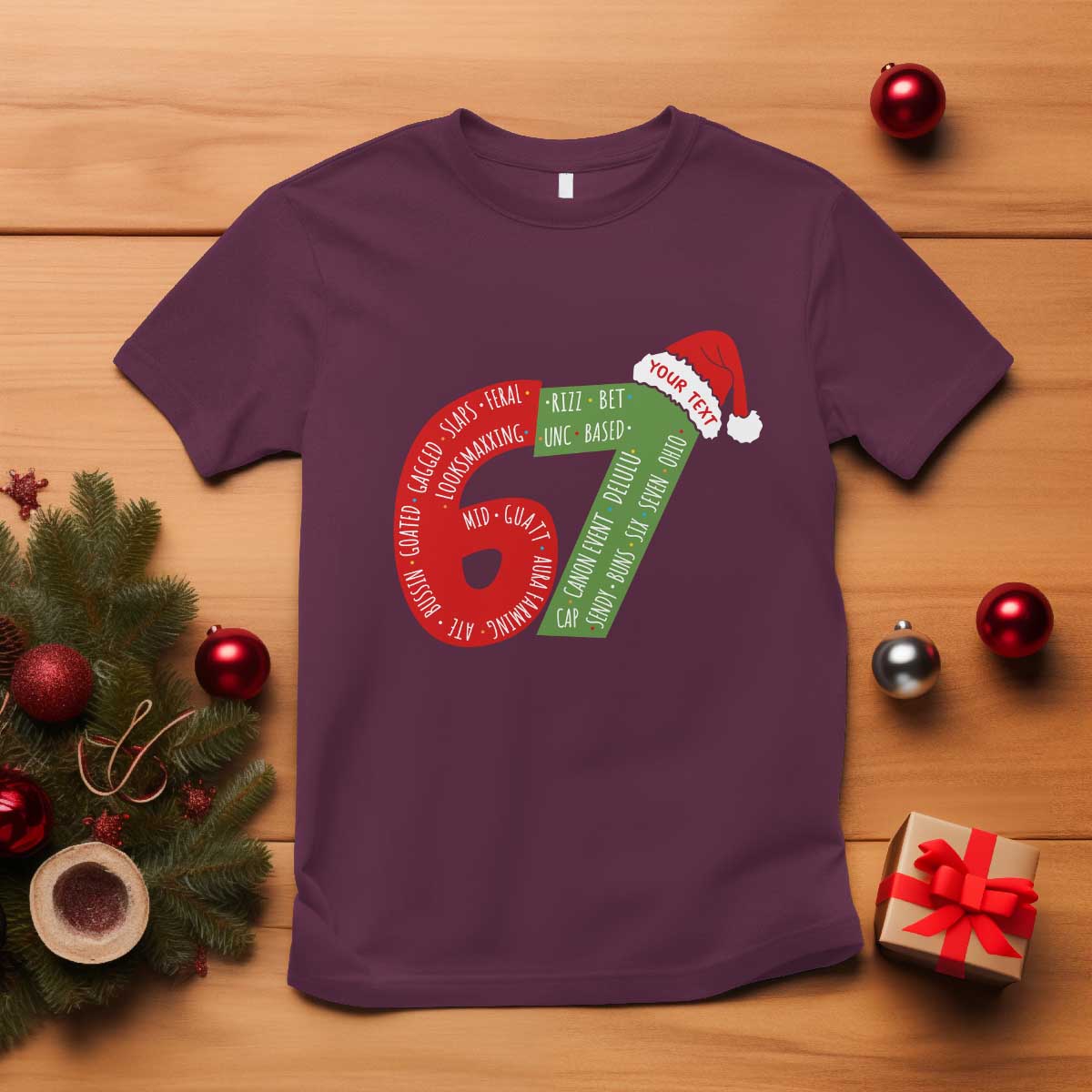 Personalized 67 Christmas T Shirt Custom Text Rizz Aura Farming Six Seven Meme Gen Alpha TS11 Maroon Print Your Wear