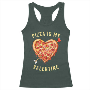 Funny Pizza Is My Valentine Racerback Tank Top Valentine's Day Heart Pepperoni Slice TS11 Dark Forest Green Print Your Wear