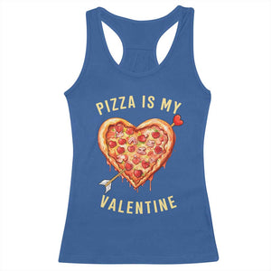 Funny Pizza Is My Valentine Racerback Tank Top Valentine's Day Heart Pepperoni Slice TS11 Royal Blue Print Your Wear