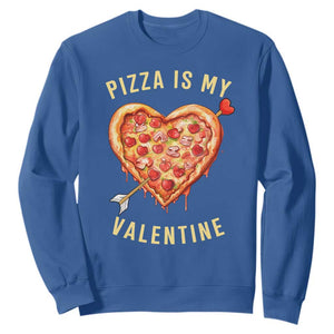 Funny Pizza Is My Valentine Sweatshirt Valentine's Day Heart Pepperoni Slice TS11 Royal Blue Print Your Wear