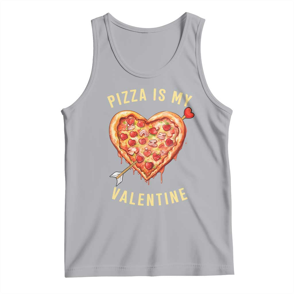 Funny Pizza Is My Valentine Tank Top Valentine's Day Heart Pepperoni Slice TS11 Athletic Heather Print Your Wear