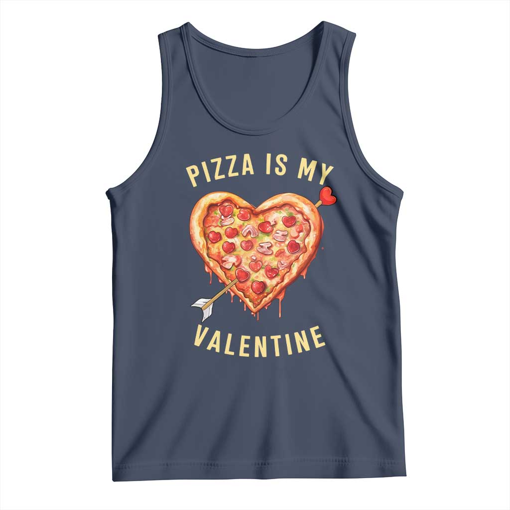 Funny Pizza Is My Valentine Tank Top Valentine's Day Heart Pepperoni Slice TS11 Navy Print Your Wear