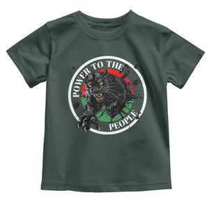 Power To The People Black Panther Party Toddler T Shirt Black History Month TS11 Dark Forest Green Print Your Wear