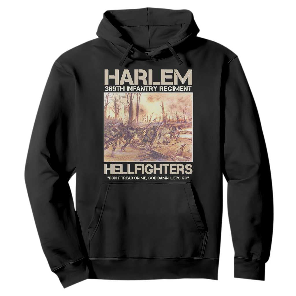 Harlem Hellfighters Hoodie 369th Infantry Regiment Don't Tread On Me Let's Go Black History Month TS11 Black Print Your Wear