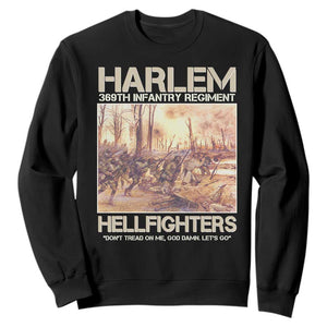 Harlem Hellfighters Sweatshirt 369th Infantry Regiment Don't Tread On Me Let's Go Black History Month TS11 Black Print Your Wear