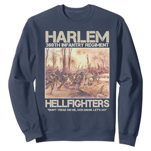 Harlem Hellfighters Sweatshirt 369th Infantry Regiment Don't Tread On Me Let's Go Black History Month TS11 Navy Print Your Wear