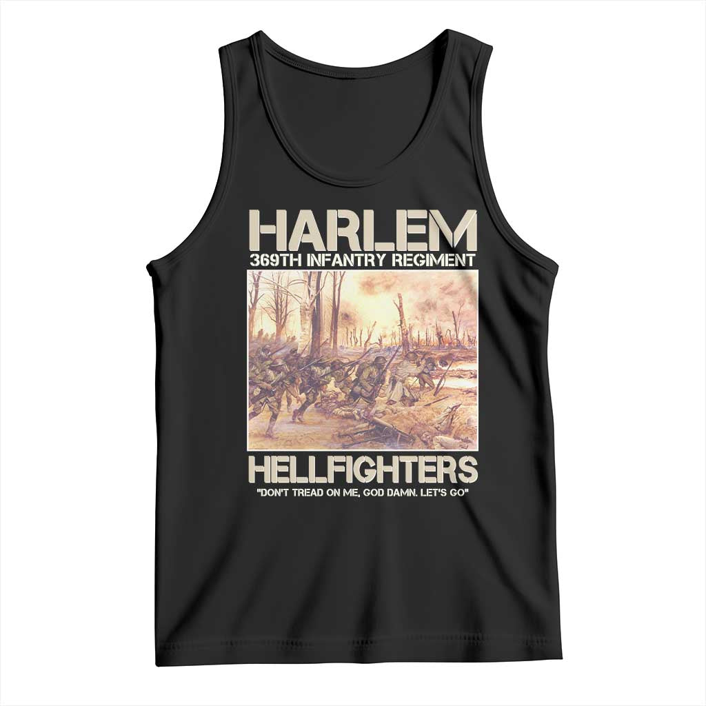 Harlem Hellfighters Tank Top 369th Infantry Regiment Don't Tread On Me Let's Go Black History Month TS11 Black Print Your Wear