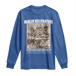 Never Forget Harlem Hellfighters Long Sleeve Shirt 369TH Infantry Regiment Black God Damn Let's Go TS11 Royal Blue Print Your Wear