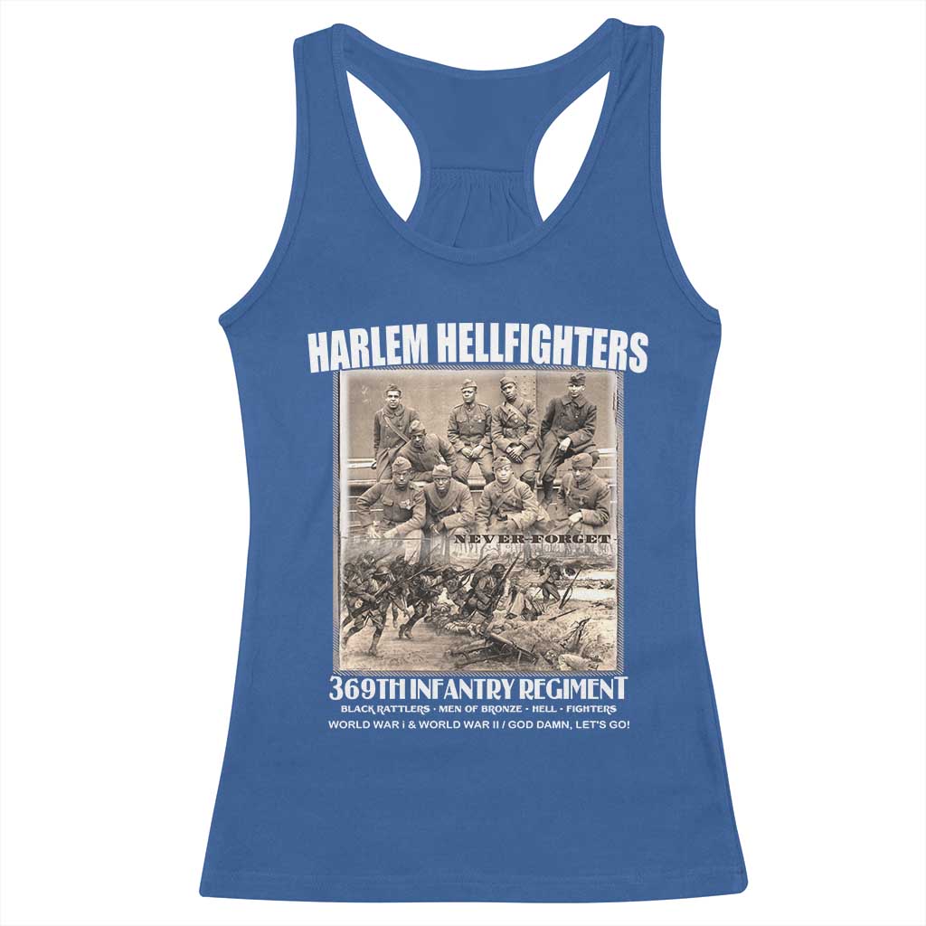 Never Forget Harlem Hellfighters Racerback Tank Top 369TH Infantry Regiment Black God Damn Let's Go TS11 Royal Blue Print Your Wear