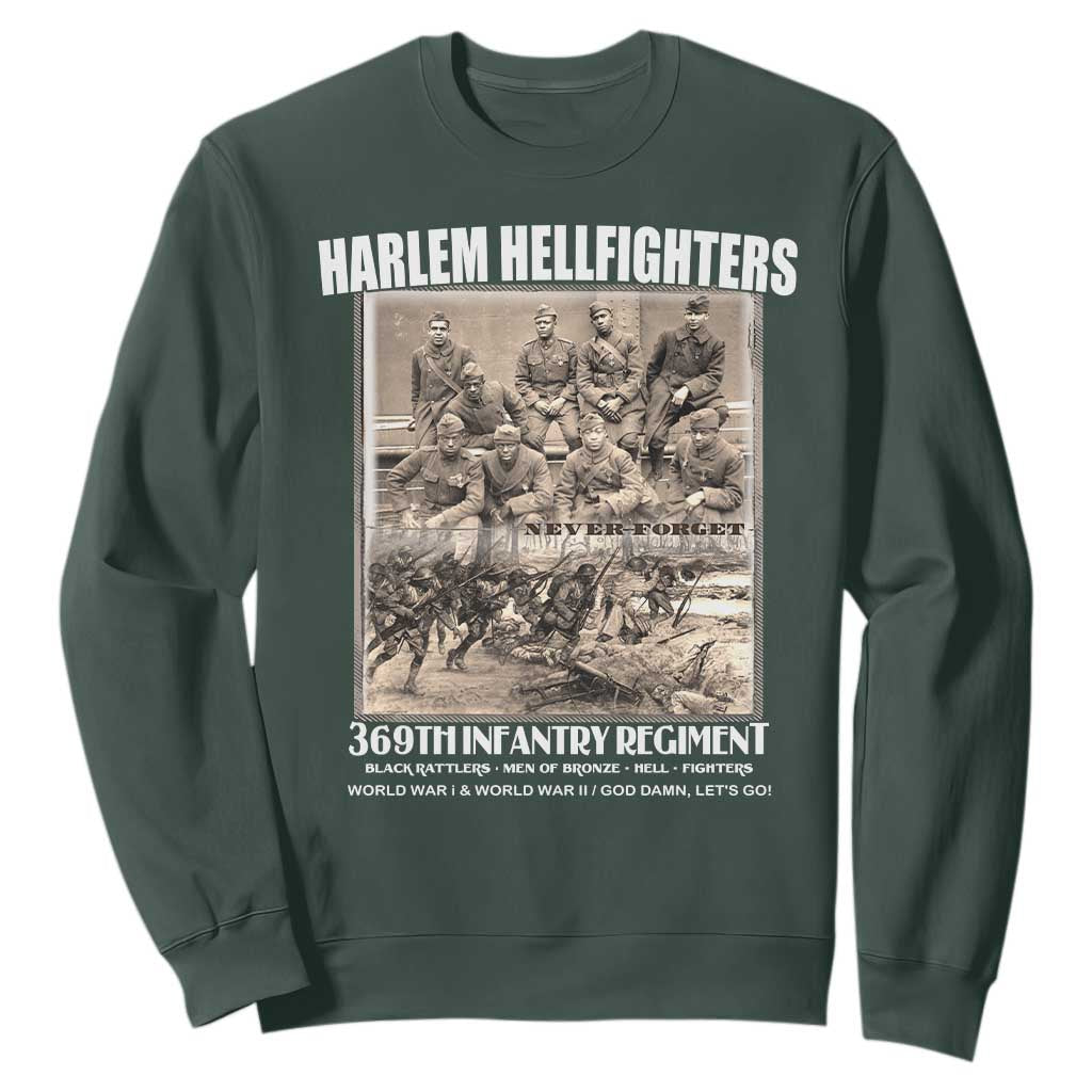 Never Forget Harlem Hellfighters Sweatshirt 369TH Infantry Regiment Black God Damn Let's Go TS11 Dark Forest Green Print Your Wear