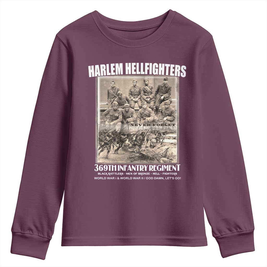 Never Forget Harlem Hellfighters Youth Sweatshirt 369TH Infantry Regiment Black God Damn Let's Go TS11 Maroon Print Your Wear