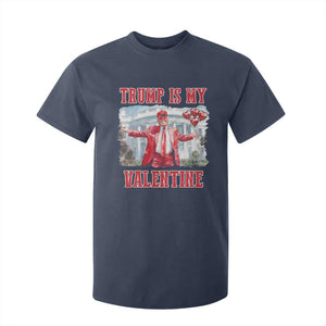 Funny Trump Is My Valentine T Shirt For Kid Valentine's Day Red Trump White House TS11 Navy Print Your Wear