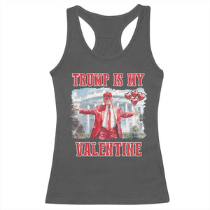 Funny Trump Is My Valentine Racerback Tank Top Valentine's Day Red Trump White House TS11 Dark Heather Print Your Wear