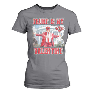 Funny Trump Is My Valentine T Shirt For Women Valentine's Day Red Trump White House TS11 Charcoal Print Your Wear