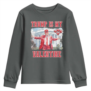 Funny Trump Is My Valentine Youth Sweatshirt Valentine's Day Red Trump White House TS11 Dark Heather Print Your Wear