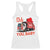 Funny I'll Never Dump You Baby Trump Valentine's Day Racerback Tank Top TS11 White Print Your Wear