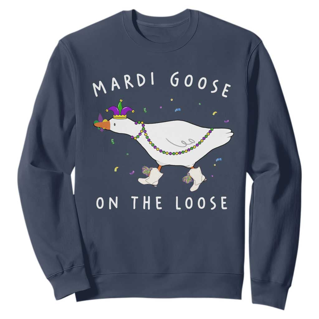 Mardi Goose On The Loose Sweatshirt Funny Mardi Gras Carnival Parade TS11 Navy Print Your Wear