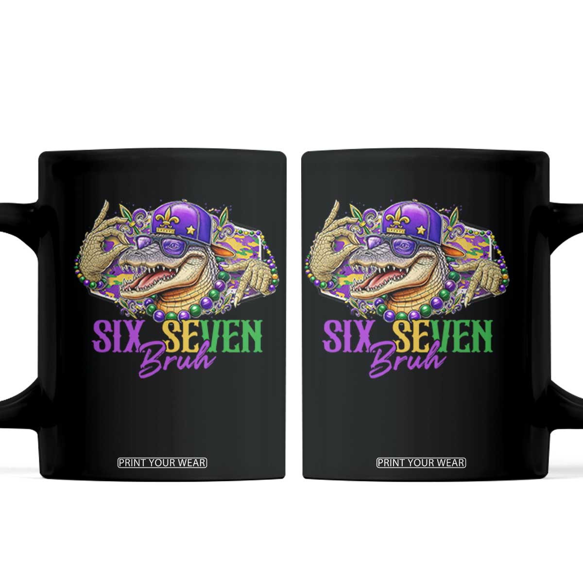 Funny Mardi Gras Six Seven Bruh Coffee Mug 67 Meme Mardigator Alligator TS11 Black Print Your Wear