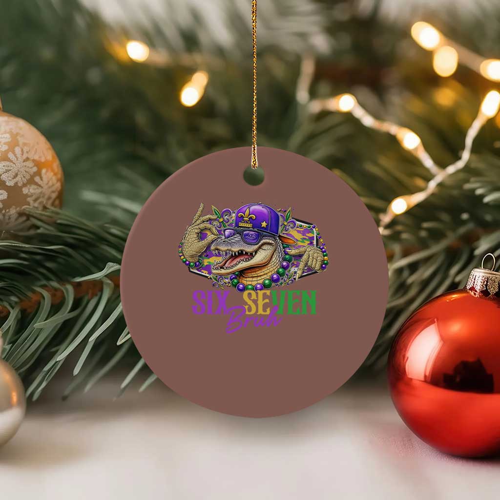 Funny Mardi Gras Six Seven Bruh Ceramic Ornament 67 Meme Mardigator Alligator TS11 1pc Mocha Print Your Wear