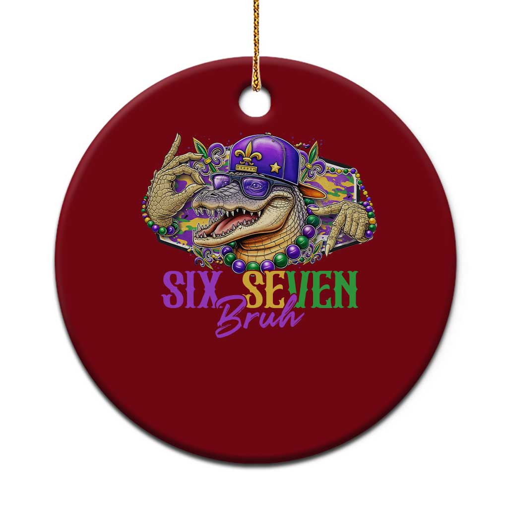Funny Mardi Gras Six Seven Bruh Ceramic Ornament 67 Meme Mardigator Alligator TS11 1pc Red Print Your Wear