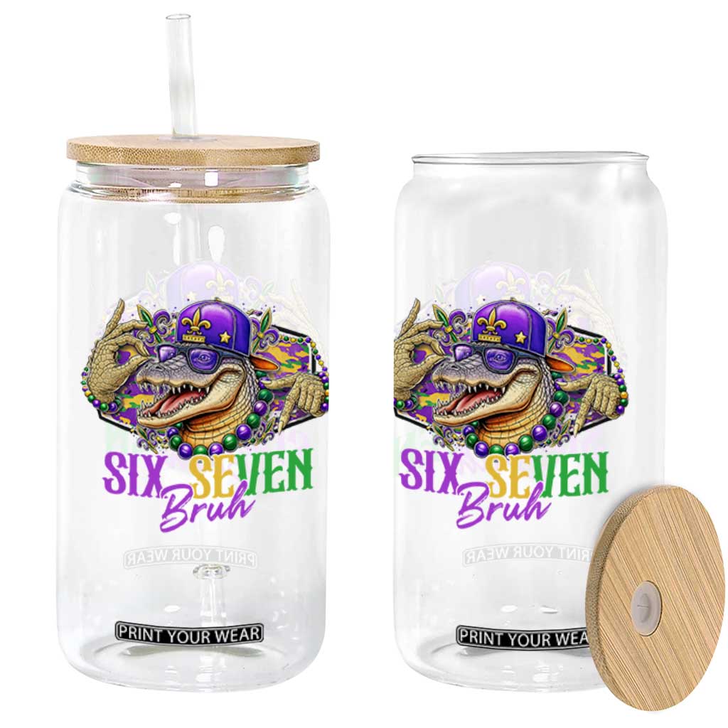 Funny Mardi Gras Six Seven Bruh Glass Can 67 Meme Mardigator Alligator TS11 Print Your Wear