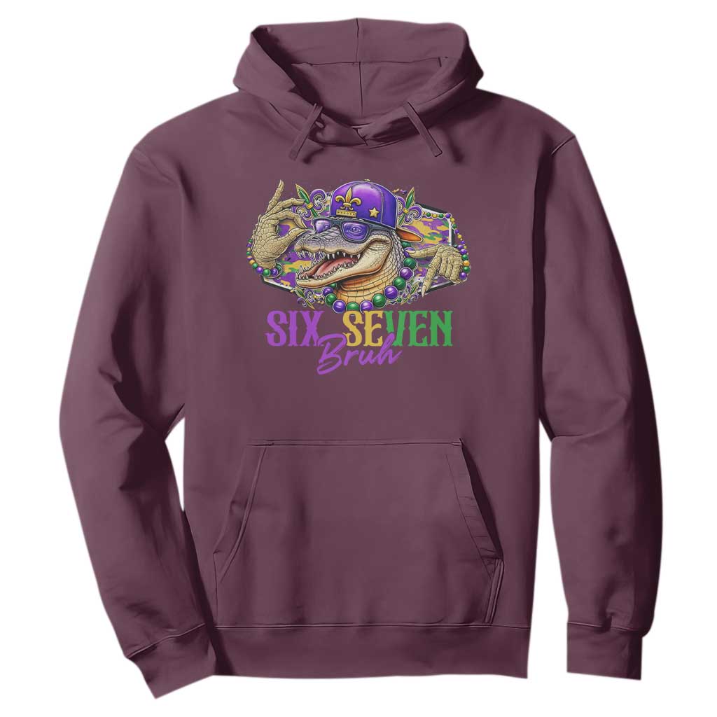 Funny Mardi Gras Six Seven Bruh Hoodie 67 Meme Mardigator Alligator TS11 Maroon Print Your Wear