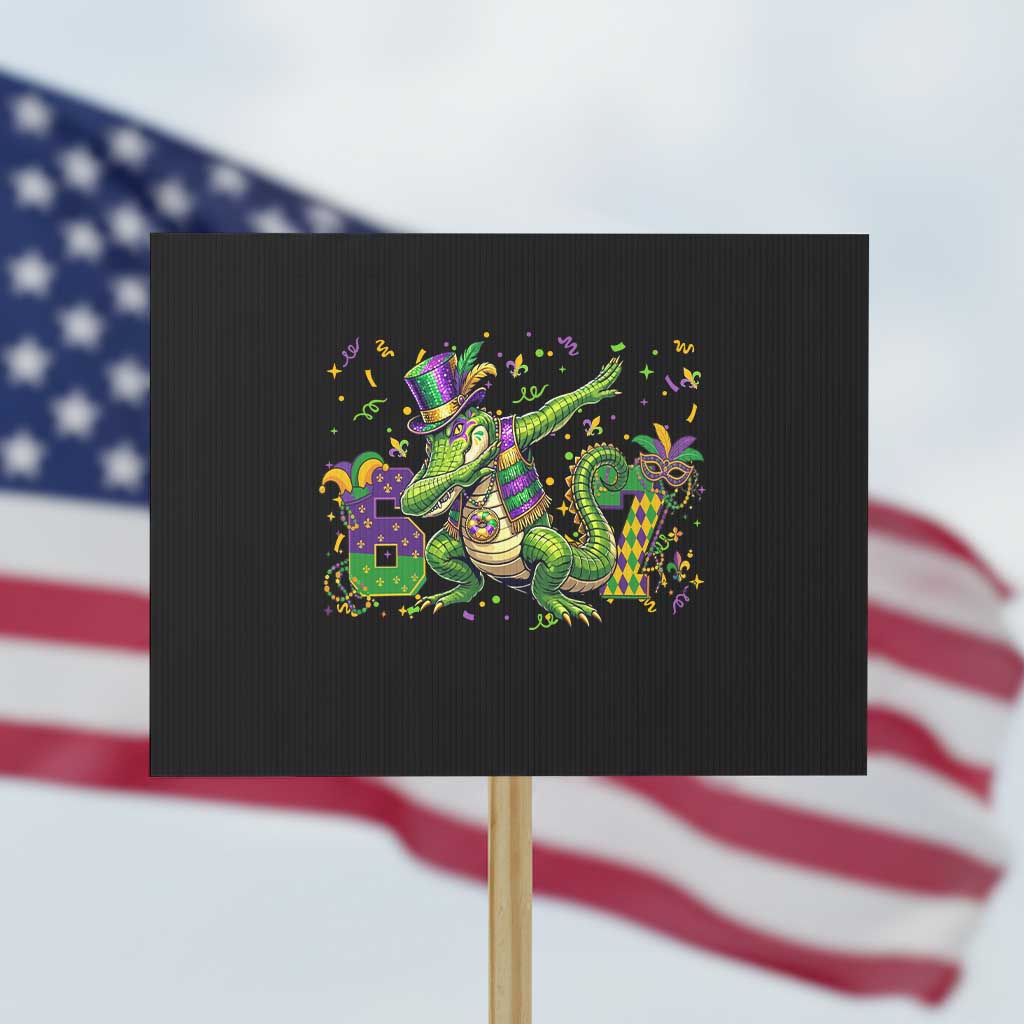 Funny Dabbing Alligator 67 Mardi Gras Six Seven Meme Protest Sign TS11 Horizontal 18