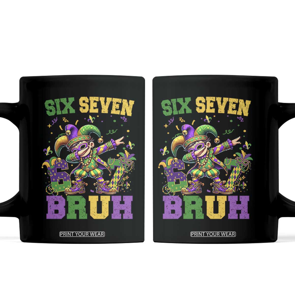 Funny 67 Mardi Gras Coffee Mug Six Seven Bruh Dabbing Jester TS11 Black Print Your Wear