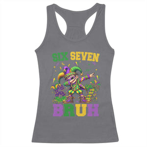 Funny 67 Mardi Gras Racerback Tank Top Six Seven Bruh Dabbing Jester TS11 Charcoal Print Your Wear