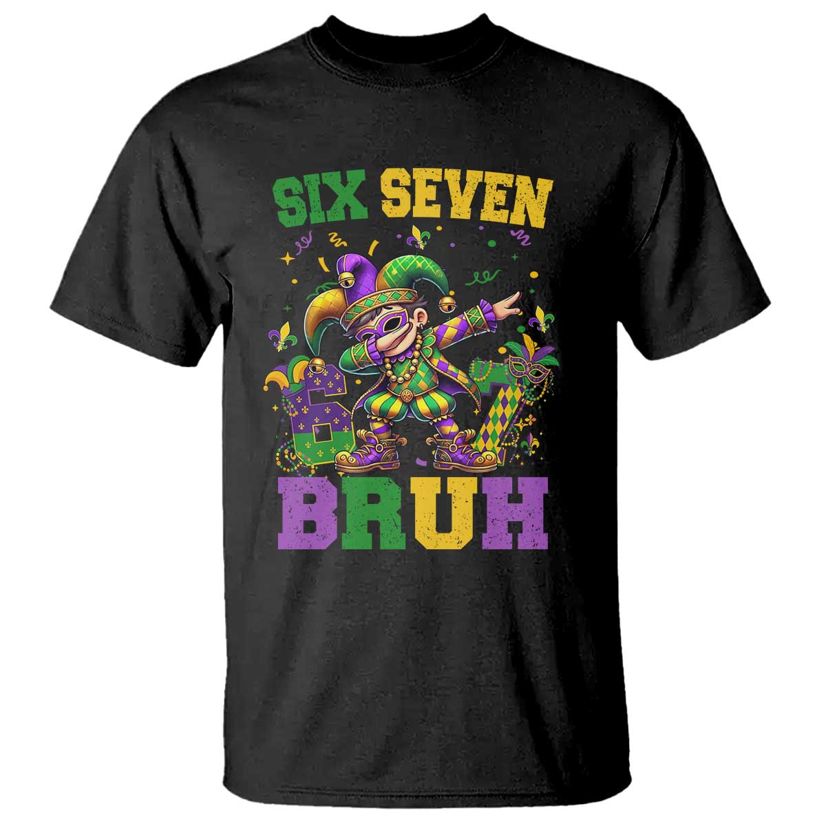 Funny 67 Mardi Gras T Shirt Six Seven Bruh Dabbing Jester TS11 Black Print Your Wear
